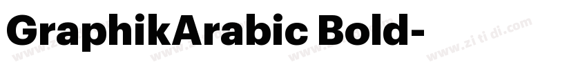 GraphikArabic Bold字体转换